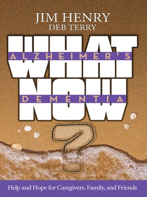 cover image of Alzheimer's. Dementia What Now?